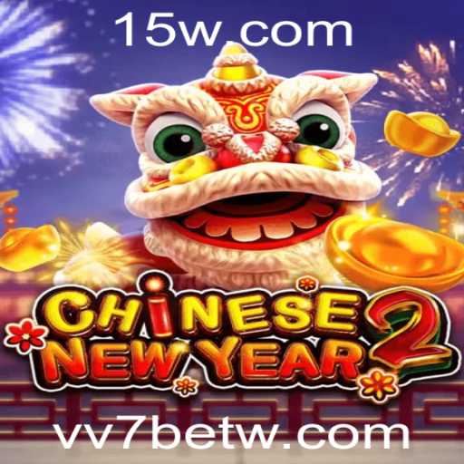 Explorando CHINESENEWYEAR2: Um Mergulho no Mundo do Entretenimento Virtual com VV7bet
