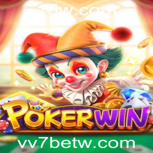 Descubra as Emoções do Novo Jogo POKERWIN com VV7bet