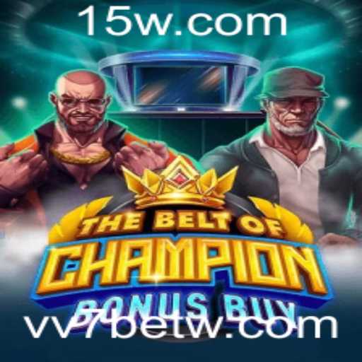 Explorando o Jogo TheBeltOfChampionBonusBuy e a Plataforma VV7bet